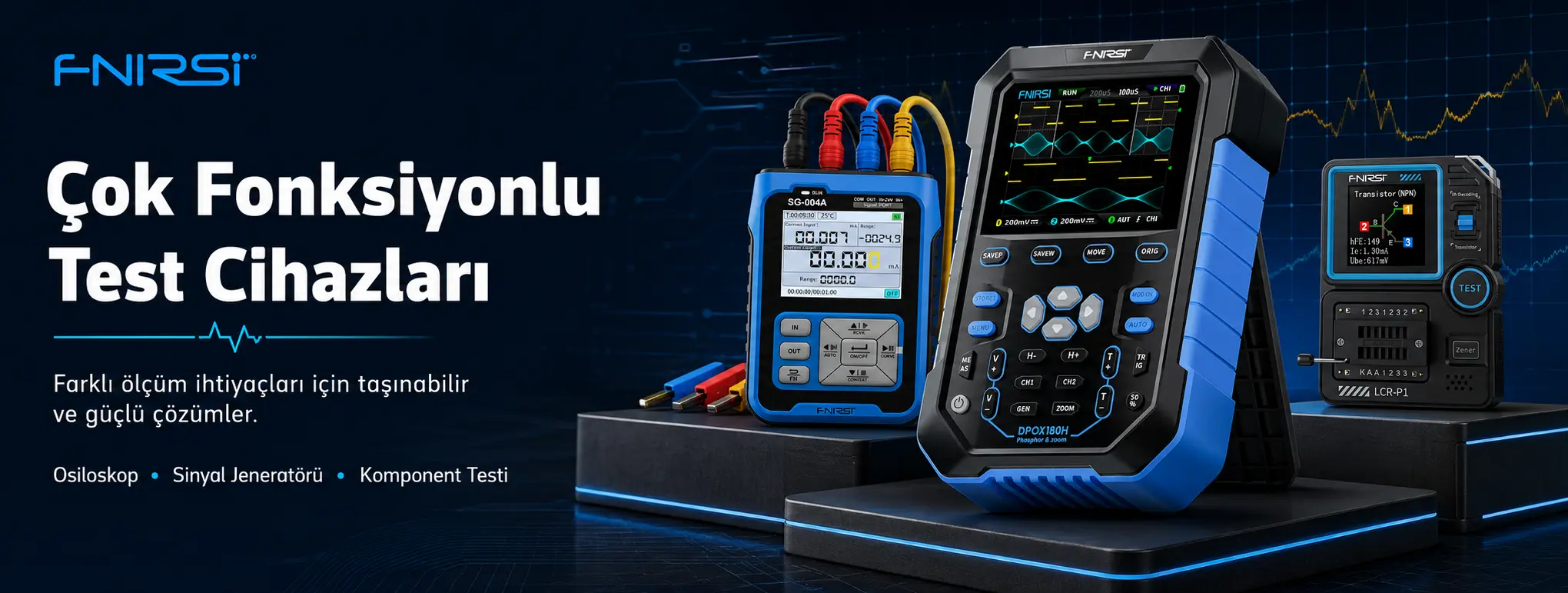 FNIRSI marka çok fonksiyonlu test ve ölçüm cihazları elektrovadi.com'da!